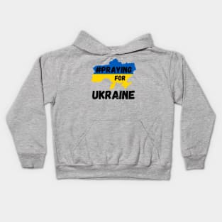 Praying for Ukraine support Ukraine Kids Hoodie